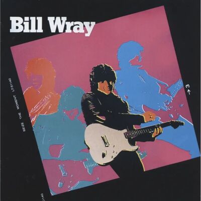 Bill Wray - Seize The Moment - Album Rock Bill Wray - Seize The Moment - Album Rock