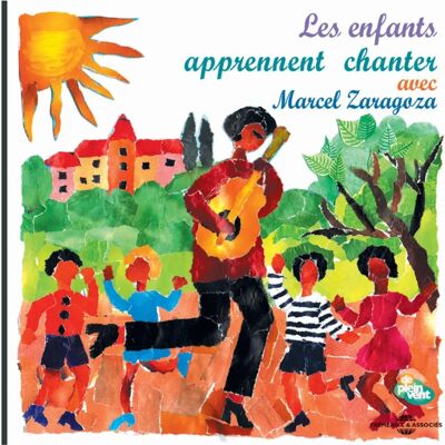 Fremeaux & Assoc. Marcel Zaragoza - Les Enfants Apprennent a Chanter - CD de musique - Publicité Fremeaux & Assoc. Marcel Zaragoza - Les Enfants Apprennent a Chanter - CD de musique - Publicité