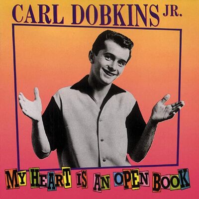 Bear Family Carl Dobkins, Jr. - Mein Herz ist ein offenes Buch - Musikalbum Bear Family Carl Dobkins, Jr. - Mein Herz ist ein offenes Buch - Musikalbum