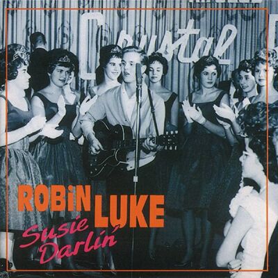 Bear Family Robin Luke - Susie Darlin' - 30-Track CD Bear Family Robin Luke - Susie Darlin' - 30-Track CD