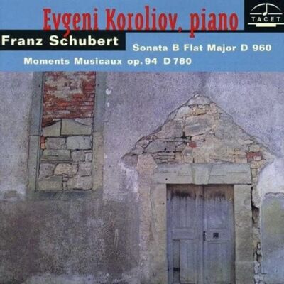 Tacet Records Evgeni Koroliov - Seria Koroliov (Dzieła fortepianowe Schuberta) - Album muzyczny Tacet Records Evgeni Koroliov - Seria Koroliov (Dzieła fortepianowe Schuberta) - Album muzyczny