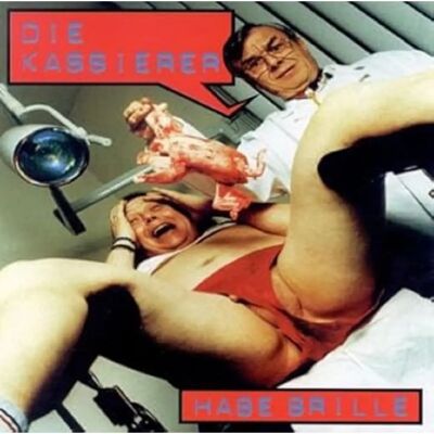 Die Kassierer - Habe Brille - Álbum de Punk Satírico - Álbum de Música Die Kassierer - Habe Brille - Álbum de Punk Satírico - Álbum de Música