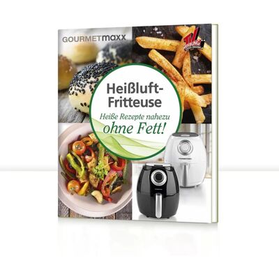 GOURMETMAXX 00181 Livre de recettes pour friteuse à air - Rapide et délicieux - Publicité GOURMETMAXX 00181 Livre de recettes pour friteuse à air - Rapide et délicieux - Publicité