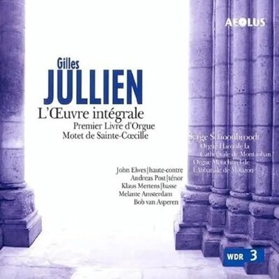 AEOLUS Gilles Jullien Œuvre Intégrale - CD de Musique - Publicité AEOLUS Gilles Jullien Œuvre Intégrale - CD de Musique - Publicité