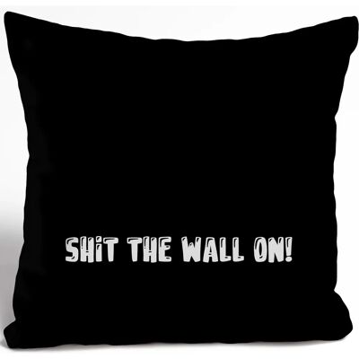 QUEENCE Shit The Wall On 2.0 - Dekokissen 40x40 cm QUEENCE Shit The Wall On 2.0 - Dekokissen 40x40 cm