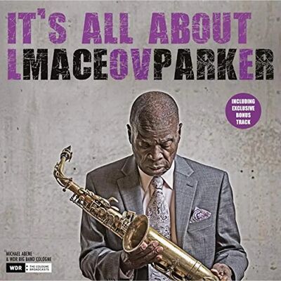 Maceo Parker It's All About Love - Vinylskiva Maceo Parker It's All About Love - Vinylskiva
