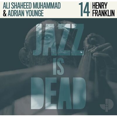 Jazz Is Dead Henry Franklin Jid014 - Jazz Album Jazz Is Dead Henry Franklin Jid014 - Jazz Album
