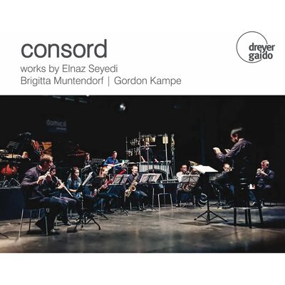 Consord Ensemble - Verk av Seyedi, Muntendorf & Kampe - Musik CD Consord Ensemble - Verk av Seyedi, Muntendorf & Kampe - Musik CD