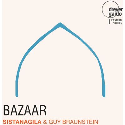 DREYER GAIDO Sistanagila - Bazaar - Álbum de Música DREYER GAIDO Sistanagila - Bazaar - Álbum de Música