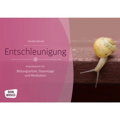 Sandra Hensel - Entschleunigung: Impulskarten für Bildungsarbeit - Entspannungs-Karten Sandra Hensel - Entschleunigung: Impulskarten für Bildungsarbeit - Entspannungs-Karten