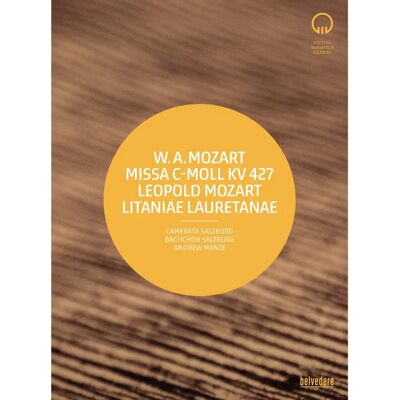 Wolfgang Mozart: Missa c-moll Kv 427 - DVD Wolfgang Mozart: Missa c-moll Kv 427 - DVD