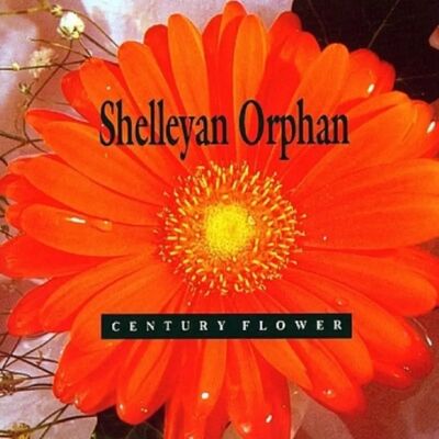 Shelleyan Orphan Century Flower - Album Muzyczny Shelleyan Orphan Century Flower - Album Muzyczny
