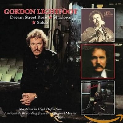 Gordon Lightfoot Dream Street Rose/Shadows/Salute - Music CD Gordon Lightfoot Dream Street Rose/Shadows/Salute - Music CD