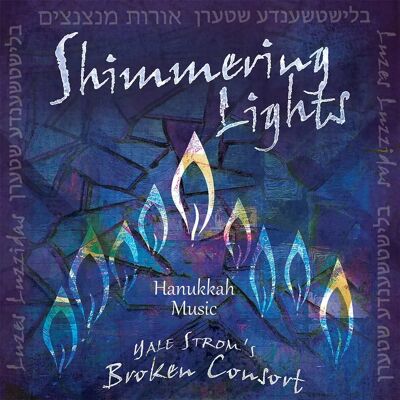 Yale Strom's Broken Consort Glittrande Ljus Hanukkah Musik CD - Musik CD Yale Strom's Broken Consort Glittrande Ljus Hanukkah Musik CD - Musik CD