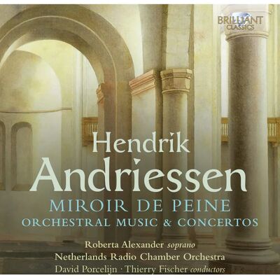 Brilliant Classics Niederländische Kammerorchester Fischer Porcelijn - Miroir de Peine - Musik-CD Brilliant Classics Niederländische Kammerorchester Fischer Porcelijn - Miroir de Peine - Musik-CD
