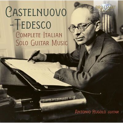 Brilliant Classics Castelnuovo-Tedesco : Musique complète pour guitare solo italienne - CD - Publicité Brilliant Classics Castelnuovo-Tedesco : Musique complète pour guitare solo italienne - CD - Publicité