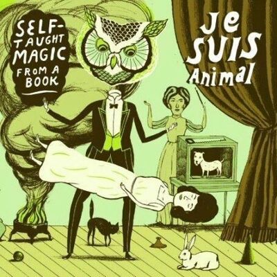 Je Suis Animal Magie Autodidacte - CD - Publicité Je Suis Animal Magie Autodidacte - CD - Publicité