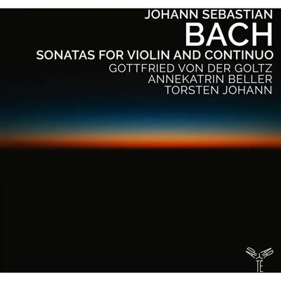 Gottfried von der Goltz - Bach: Sonatas for Violin and Continuo - Classical Music Album Gottfried von der Goltz - Bach: Sonatas for Violin and Continuo - Classical Music Album