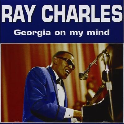 Ray Charles Georgia On My Mind - CD audio - 1 disque - Édition importée - Publicité Ray Charles Georgia On My Mind - CD audio - 1 disque - Édition importée - Publicité