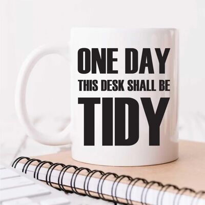 60 SECOND MAKEOVER - Desk Shall Be Tidy - One Size - Mug 60 SECOND MAKEOVER - Desk Shall Be Tidy - One Size - Mug