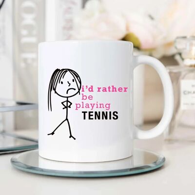 60 SECOND MAKEOVER - I'd Rather Be Playing Tennis Mug - Mug 60 SECOND MAKEOVER - I'd Rather Be Playing Tennis Mug - Mug