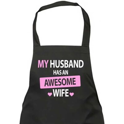 60 SECOND MAKEOVER My Husband Has An Awesome Wife Black One Size Apron 60 SECOND MAKEOVER My Husband Has An Awesome Wife Black One Size Apron
