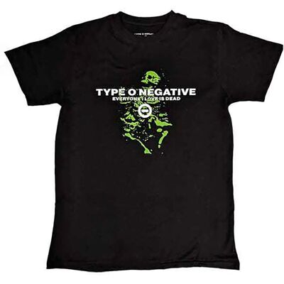Type O Negative Unisex T-Shirt - Everyone I Love Is Dead Type O Negative Unisex T-Shirt - Everyone I Love Is Dead
