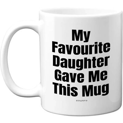 Stuff4 Funny Gifts Dad Mum My Favourite Daughter Mothers Fathers Day Birthday Gift - Coffee Mug Stuff4 Funny Gifts Dad Mum My Favourite Daughter Mothers Fathers Day Birthday Gift - Coffee Mug