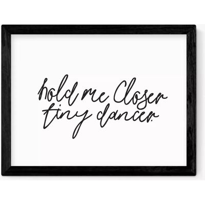EAST END PRINTS - Hold Me Closer Tiny Dancer - Framed - Print EAST END PRINTS - Hold Me Closer Tiny Dancer - Framed - Print