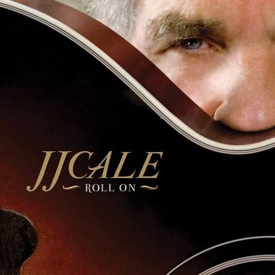 J.J. Cale Roll On - CD de musique - Publicité J.J. Cale Roll On - CD de musique - Publicité