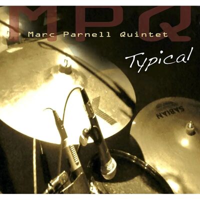 C&D Marc Parnell Kvintett - Jazz CD 2013 C&D Marc Parnell Kvintett - Jazz CD 2013