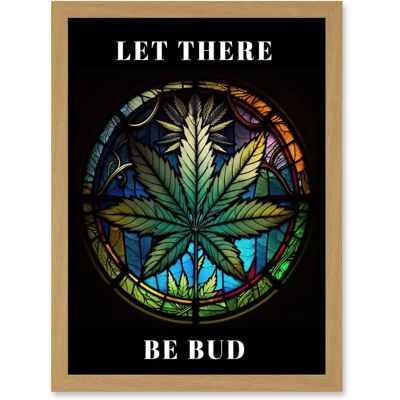Artery8 - Let There Be Bud - A4 - Wall art print Artery8 - Let There Be Bud - A4 - Wall art print