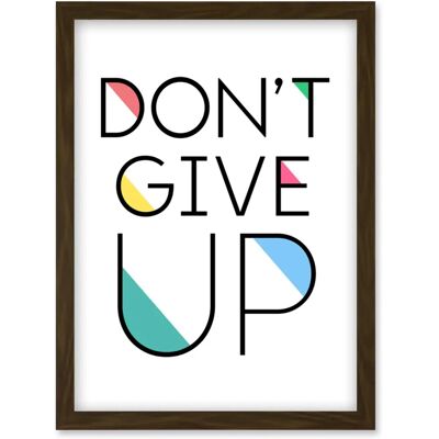 Artery8 - DontGiveUp - Brown - A4 - Framed wall art Artery8 - DontGiveUp - Brown - A4 - Framed wall art