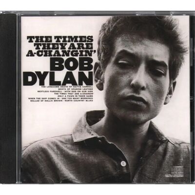 Bob Dylan The Times They Are A-changin' CD - Rock/Pop - Publicité Bob Dylan The Times They Are A-changin' CD - Rock/Pop - Publicité