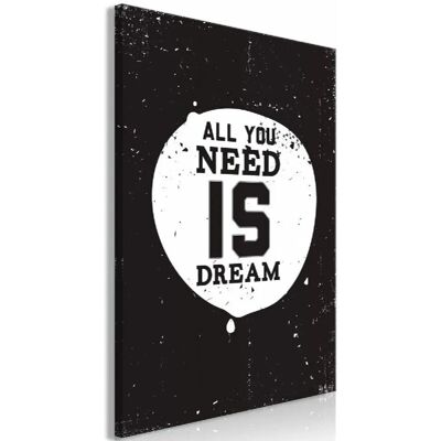 ARTGEIST - All You Need Is Dream - 60x90 cm - Wall Art - Publicité ARTGEIST - All You Need Is Dream - 60x90 cm - Wall Art - Publicité