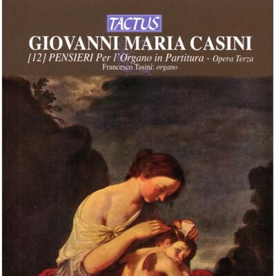 Tactus Giovanni Maria Casini Op. 3 - Klassische Orgelwerke Tactus Giovanni Maria Casini Op. 3 - Klassische Orgelwerke