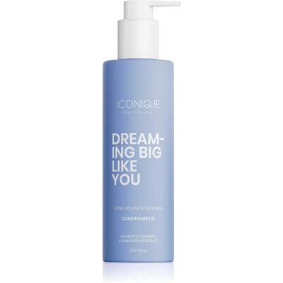 Après-shampoing ICONIQUE Professional DREAMING BIG LIKE YOU - Volume & Épaisseur - Publicité Après-shampoing ICONIQUE Professional DREAMING BIG LIKE YOU - Volume & Épaisseur - Publicité