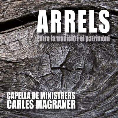 Capella de Ministrers Arrels - Folkmusik Capella de Ministrers Arrels - Folkmusik
