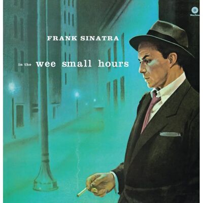 Frank Sinatra - In the Wee Small Hours - Begränsad 180g Vinyl Frank Sinatra - In the Wee Small Hours - Begränsad 180g Vinyl