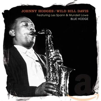 Johnny Hodges Blue Hodge - Jazz Compact Disc Johnny Hodges Blue Hodge - Jazz Compact Disc