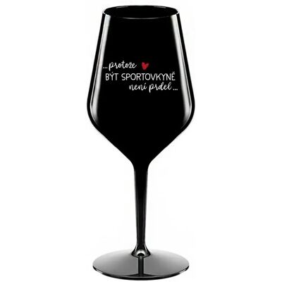 Giftela - PROTOŽE BÝT SPORTOVKYNĚ NENÍ PRDEL - Černá - Wine Glass Giftela - PROTOŽE BÝT SPORTOVKYNĚ NENÍ PRDEL - Černá - Wine Glass