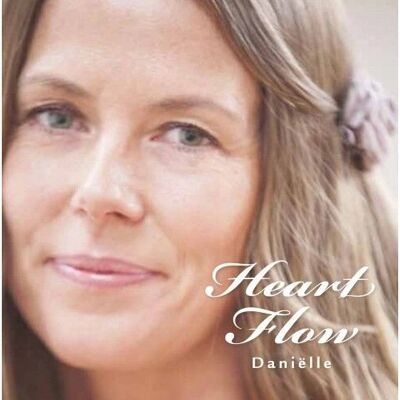 Danielle Oonk Heart Flow CD - Nieuwe leeftijd muziek Danielle Oonk Heart Flow CD - Nieuwe leeftijd muziek