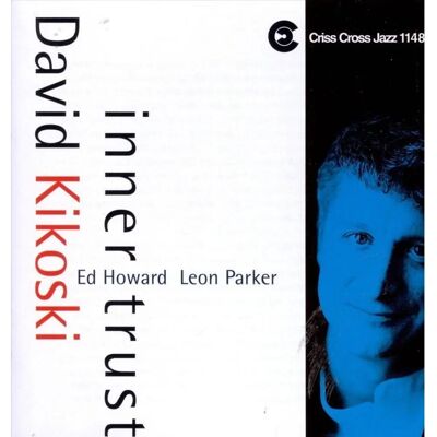 Criss Cross Dave Kikoski - Inner Trust - Jazz Album Criss Cross Dave Kikoski - Inner Trust - Jazz Album