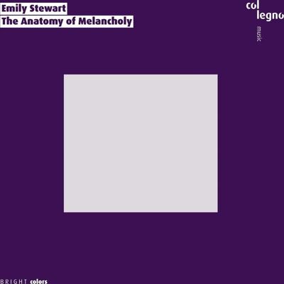 Emily Stewart: The Anatomy of Melancholy - Music CD Emily Stewart: The Anatomy of Melancholy - Music CD
