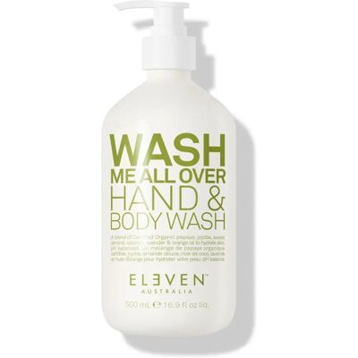Eleven Australia Wash Me All Over Hand & Body Wash - Nourishing 500mL Eleven Australia Wash Me All Over Hand & Body Wash - Nourishing 500mL