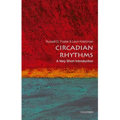 Oxford University Press Circadian Rhythms - A Very Short Introduction Oxford University Press Circadian Rhythms - A Very Short Introduction