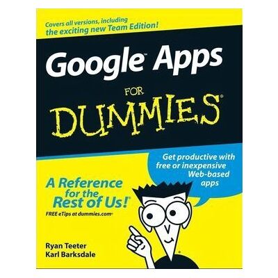 Wiley Ryan Teeter Google Apps For Dummies - Book Wiley Ryan Teeter Google Apps For Dummies - Book