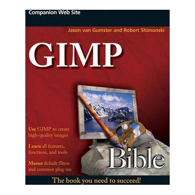 John Wiley & Sons Inc GIMP Bible - Livre - Publicité John Wiley & Sons Inc GIMP Bible - Livre - Publicité