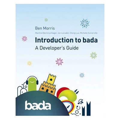 Wiley - Introduction to bada: Un guide du développeur - livre - Publicité Wiley - Introduction to bada: Un guide du développeur - livre - Publicité