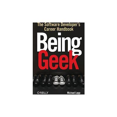 O'Reilly Being Geek Manual de Software - Libro O'Reilly Being Geek Manual de Software - Libro